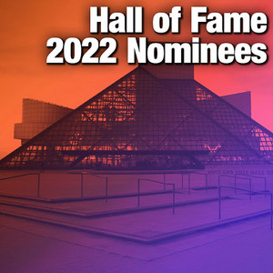 Hall of Fame 2022 Nominees