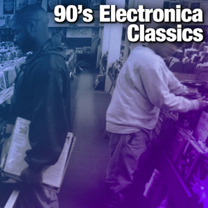 90's Electronica Classics