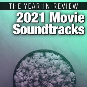 2021 Movie Soundtracks