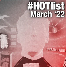#HOTlist: March '22