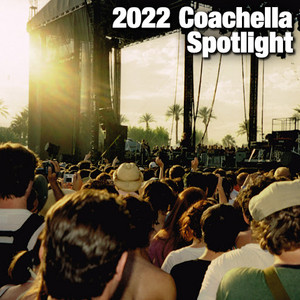 2022 Coachella Spotlight