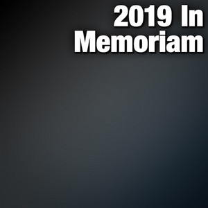 2019 In Memoriam