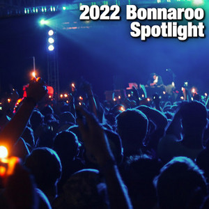 2022 Bonnaroo Spotlight