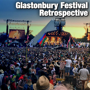 Glastonbury Festival Retrospective