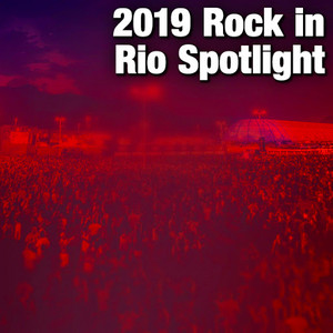 2019 Rock in Rio Spotlight