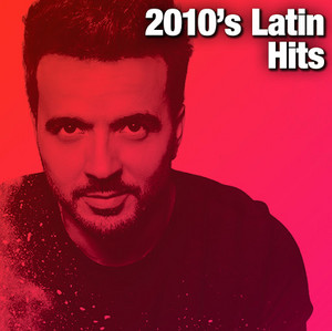 2010's Latin Hits