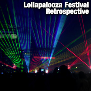 Lollapalooza Festival Retrospective