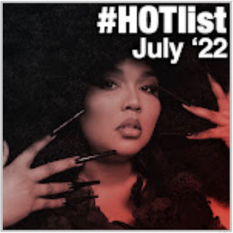 #HOTlist: July '22