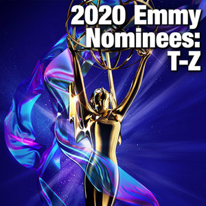 2020 Emmy Nominees: T-Z