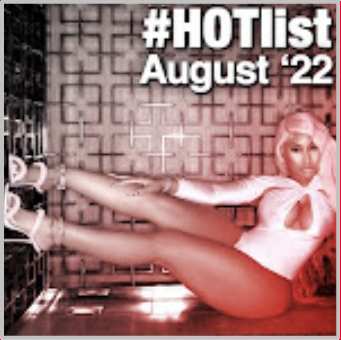 #HOTlist: August '22