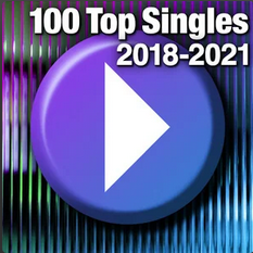 100 Top Singles: 2018-2021