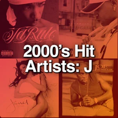 2000's Hit Artists: J