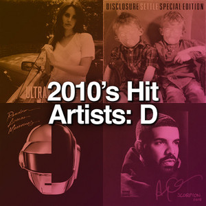 2010's Hit Artists: D