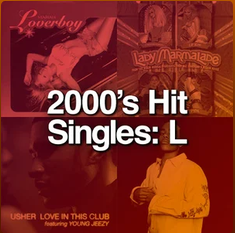 2000's Hit Singles: L