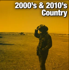 2000's & 2010's Country