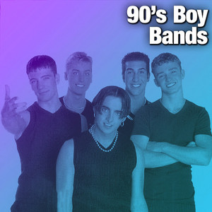 90's Boy Bands