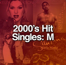 2000's Hit Singles: M