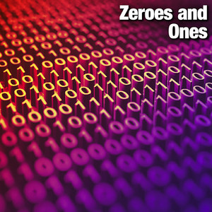 Zeroes and Ones