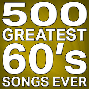 500 Greatest 60's Songs Ever!