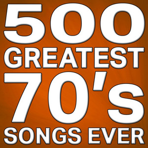 500 Greatest 70's Songs Ever!