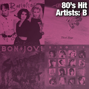 80's Hit Artists: B