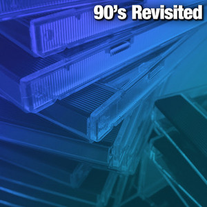 90's Revisited
