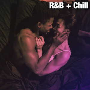 R&B + Chill