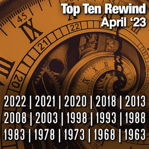 Top Ten Rewind: April '23