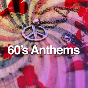 60's Anthems