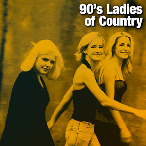90's Ladies of Country