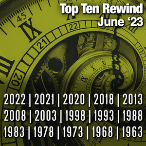 Top Ten Rewind: June '23