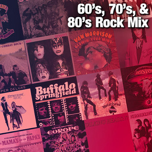 60's, 70's, & 80's Rock Mix