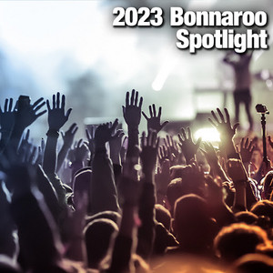 2023 Bonnnaroo Spotlight