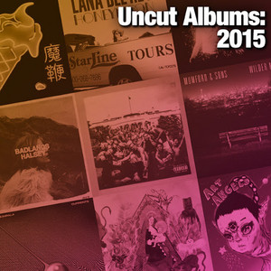 Uncut Albums: 2015