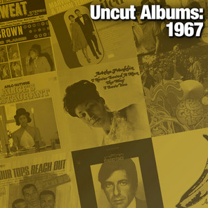 Uncut Albums: 1967