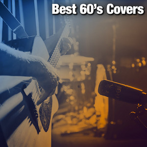 Best 60's Covers