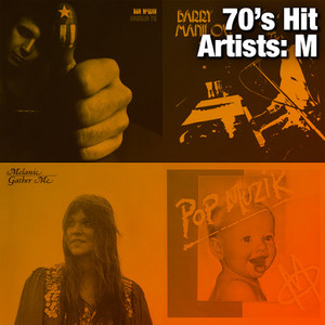 70's Hit Artists: M