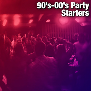 90's-00's Party Starters