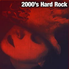 2000's Hard Rock