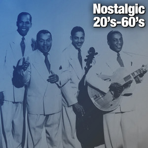 Nostalgic 20's-60's