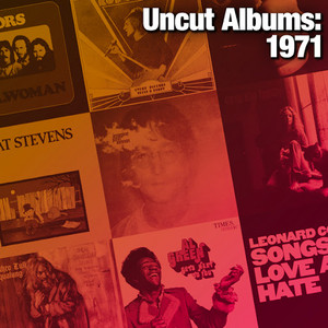 Uncut Albums: 1971