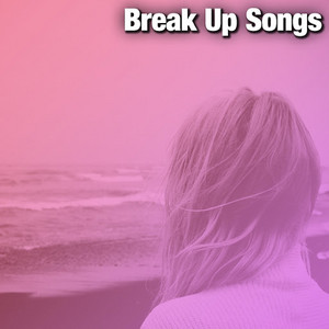 Break Up Songs