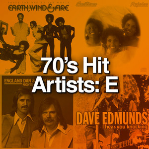 70's Hit Artists: E