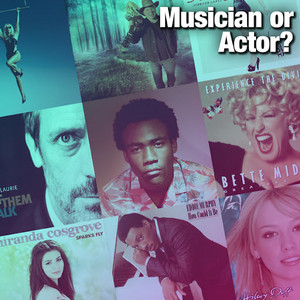 Musician or Actor?