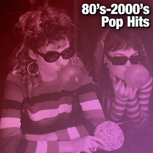 80's-2000's Pop Hits