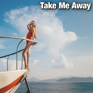 Take Me Away