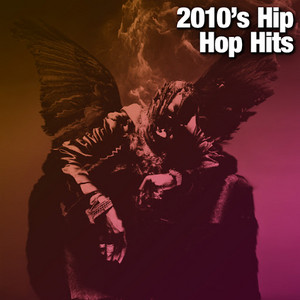 2010's Hip Hop Hits