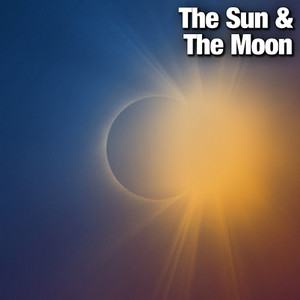 The Sun & The Moon