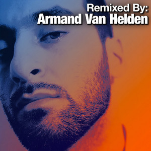 Remixed By: Armand Van Helden