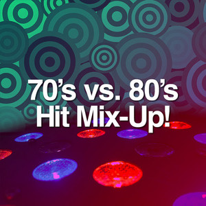 70's vs. 80's Hit Mix-Up!